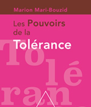 LES POUVOIRS DE LA TOLERANCE