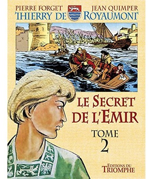 LE SECRET DE L'EMIR TOME 2 - THIERRY DE ROYAUMONT  BD