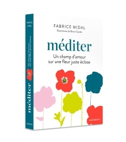 COFFRET MEDITER+ DVD - UN CHANT D'AMOUR SUR UNE FLEUR JUSTE ECLOSE