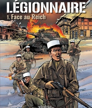 LEGIONNAIRE - FACE AU REICH