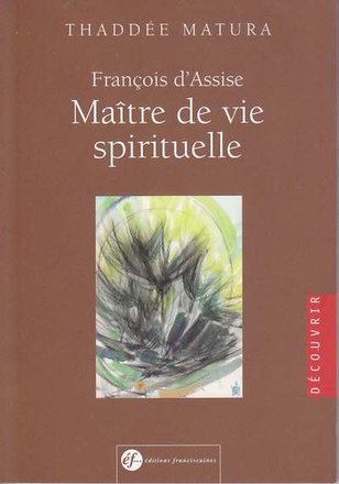 FRANCOIS D'ASSISE MAITRE DE VIE SPIRITUELLE - 2