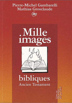 MILLE IMAGES BIBLIQUES