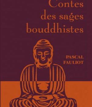 CONTES DES SAGES BOUDDHISTES