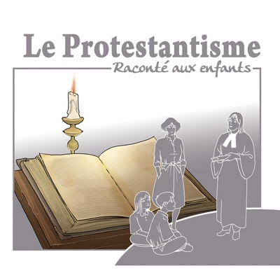 LE PROTESTANTISME RACONTE AUX ENFANTS CD AUDIO