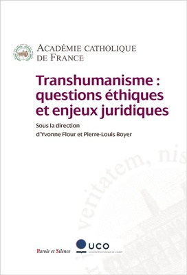 TRANSHUMANISME - QUESTIONS ETHIQUES ET ENJEUX JURIDIQUES