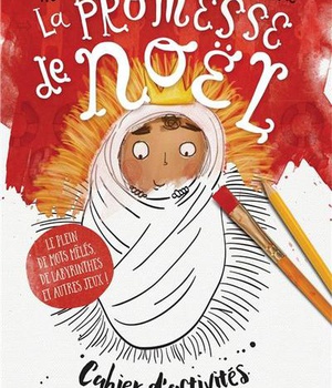 CAHIER D'ACTIVITES LA PROMESSE DE NOEL