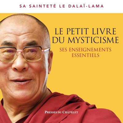 LE PETIT LIVRE DU MYSTICISME - SES ENSEIGNEMENTS ESSENTIELS