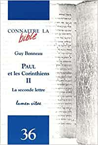 PAUL ET LES CORINTHIENS 2 LA SECONDE LETTRE