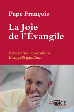 LA JOIE DE L'EVANGILE - EXHORTATION APOSTOLIQUE EVANGELII GAUDIUM