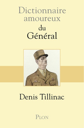 DICTIONNAIRE AMOUREUX DU GENERAL