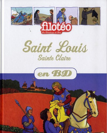 SAINT LOUIS, SAINTE CLAIRE, EN BD - NOUVELLE EDITION