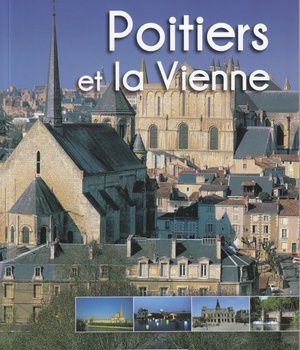 DECOUVRIR POITIERS ET LA VIENNE FRANCAIS / ANGLAIS