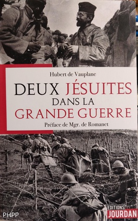 DEUX JESUITES DANS LA GRANDE GUERRE