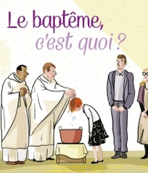LE BAPTEME, C'EST QUOI ?