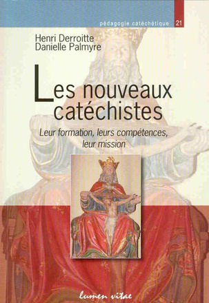 LES NOUVEAUX CATECHISTES - LEUR FORMATION, LEURS COMPETENCES, LEUR MISSION