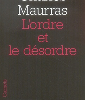 L'ORDRE ET LE DESORDRE