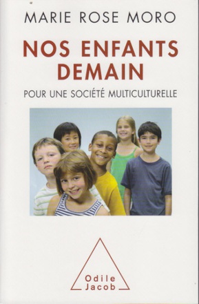 NOS ENFANTS DEMAIN - POUR UNE SOCIETE MULTICULTURELLE