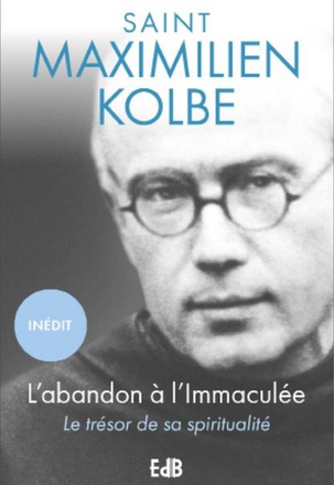 L ABANDON A LIMMACULEE - LE TRESOR DE SA SPIRITUALITE