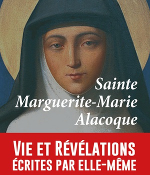 SAINTE MARGUERITE-MARIE ALACOQUE, VIE ET REVELATIONS ECRITES PAR ELLE-MEME - L185