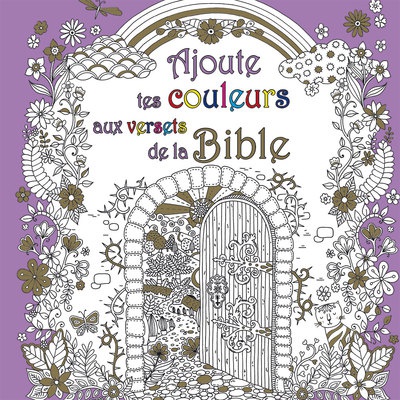 AJOUTE TES COULEURS AUX VERSETS DE LA BIBLE