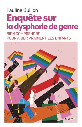 ENQUETE SUR LA DYSPHORIE DE GENRE - BIEN COMPRENDRE POUR AIDER VRAIMENT LES ENFANTS