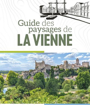GUIDE DES PAYSAGES DE LA VIENNE (GESTE) (COLL. BEAU PETIT PAYS )