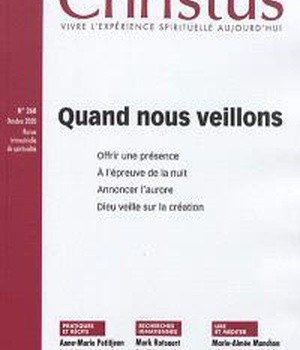 CHRISTUS 268 - OCTOBRE - QUAND NOUS VEILLONS