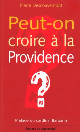 PEUT-ON CROIRE A LA PROVIDENCE ?