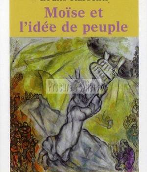 MOISE ET L'IDEE DE PEUPLE - LA VERITE HISTORIQUE SELON FREUD