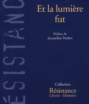 ET LA LUMIERE FUT