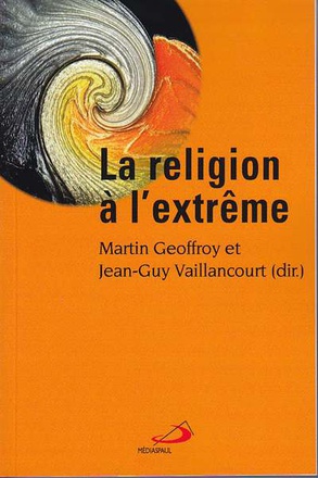 RELIGION A L'EXTREME (LA)