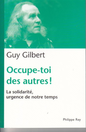 OCCUPE-TOI DES AUTRES : LA SOLIDARITE, URGENCE DE NOTRE TEMPS