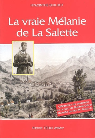 LA VRAIE MELANIE DE LA SALETTE