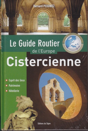 LE GUIDE ROUTIER DE L'EUROPE CISTERCIENNE