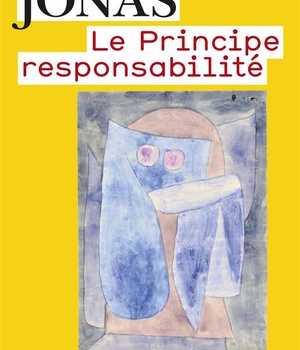 LE PRINCIPE RESPONSABILITE - UNE ETHIQUE POUR LA CIVILISATION TECHNOLOGIQUE