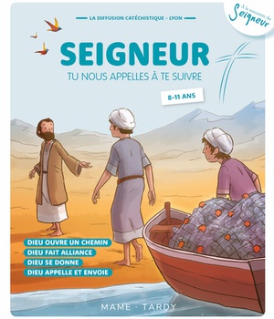 ANNEE BLEUE ENFANT - SEIGNEUR TU NOUS APPELLES A TE SUIVRE