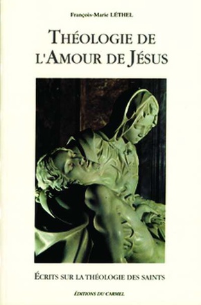 THEOLOGIE DE L'AMOUR DE JESUS