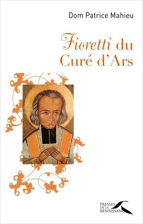 FIORETTI DU CURE D'ARS