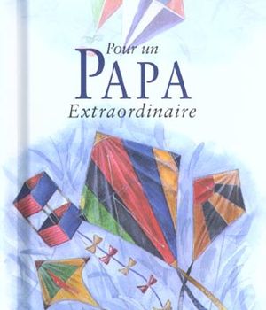 POUR UN PAPA EXTRAORDINAIRE NLLE EDITION
