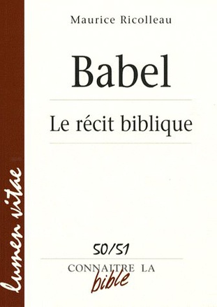 BABEL : LE RECIT BIBLIQUE