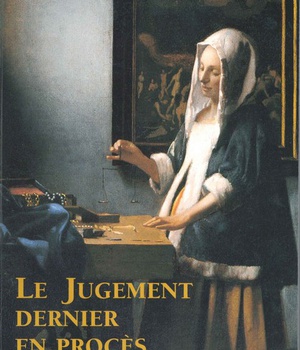 LE JUGEMENT DERNIER EN PROCES