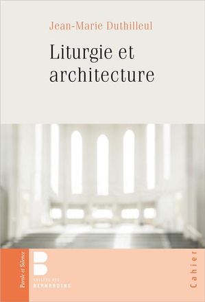 LITURGIE ET ARCHITECTURE