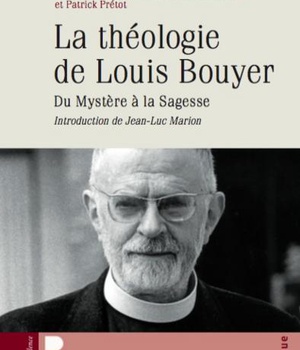 LA THEOLOGIE DE LOUIS BOUYER