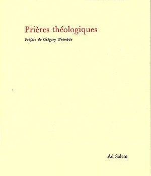 PRIERES THEOLOGIQUES