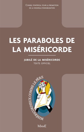 LES PARABOLES DE LA MISERICORDE