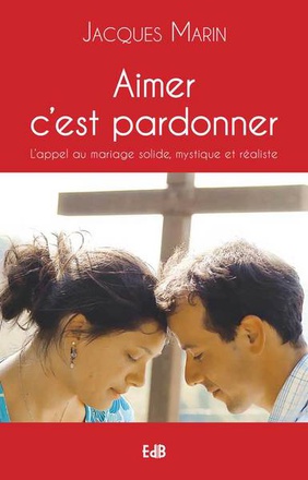 AIMER C'EST PARDONNER (NOUVELLE EDITION)