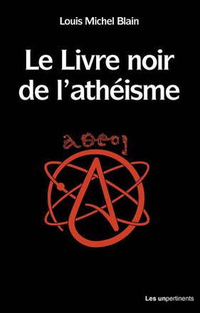 LE LIVRE NOIR DE L'ATHEISME
