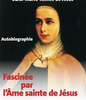 FASCINEE PAR L'AME SAINTE DE JESUS - AUTOBIOGRAPHIE - EDITION ILLUSTREE