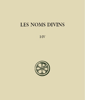SC 578 LES NOMS DIVINS CHAPITRE I-IV