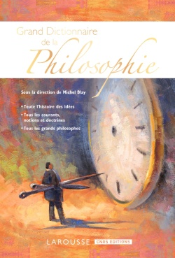 GRAND DICTIONNAIRE DE LA PHILOSOPHIE